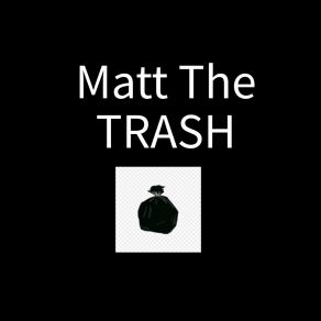 Download track Storage Matt The Trash