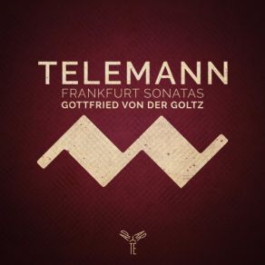 Download track Sonata No. 6 In A Major, TWV 41A1 II. Corrente. Vivace Gottfried Von Der Goltz, Thomas C. Boysen, Torsten Johann, Annekatrin Beller