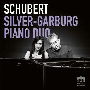 Download track Schubert: Fantasy In F Minor, Op. 103, D- 940 Silver Garburg Duo