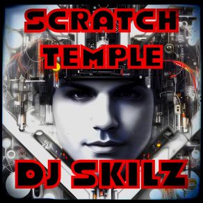 Download track Scratch Temple DJ SKILZ