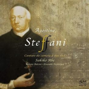 Download track 2. Duetto: M'hai Da Piangere Un Di Fa Quanto Vuoi SA Agostino Steffani