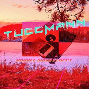 Download track Double Sided Floppy Dj. Tucc Mann