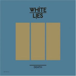 Download track Death (Chase & Status Remix) White Lies