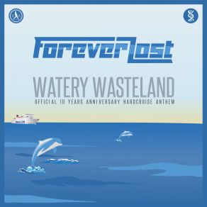 Download track Watery Wasteland (Hardcruise Anthem 2019) (Extended Mix) Forever Lost