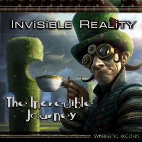 Download track The Incredible Journey Invisible Reality