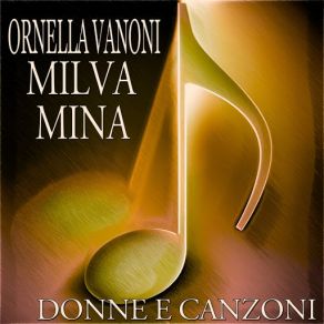 Download track Il Mare Nel Cassetto Milva, Ornella Vanoni, Mina