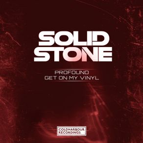 Download track Get On My Vinyl (Original Mix) Solid Stone