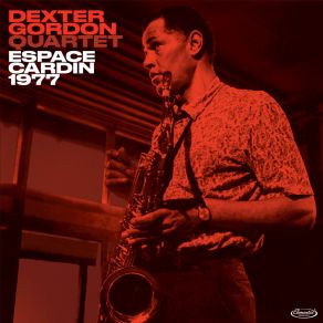 Download track Sticky Wicket (Live) Dexter Gordon QuartetDexter Gordon