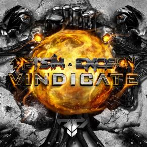 Download track Vindicate (Original Mix) Datsik, Excision