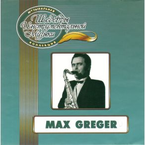 Download track Something'S Gotten Hold Of My Heart Max Greger