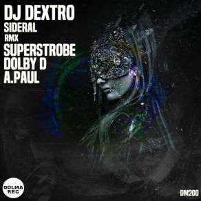 Download track Sideral (Original Mix) DJ Dextro