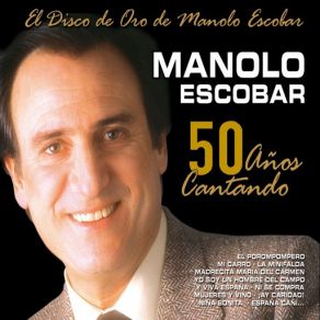 Download track ¡aquel Hijo! Manolo Escobar