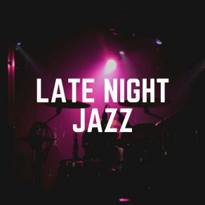 Download track Late Night Jazz Jazz Douce Musique D'ambiance