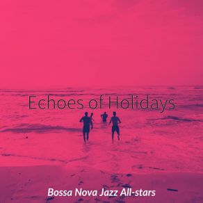 Download track High Class Backdrops For Extended Vacations Jazz All Stars