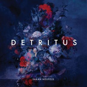 Download track With Love And Blindness Sarah Neufeld