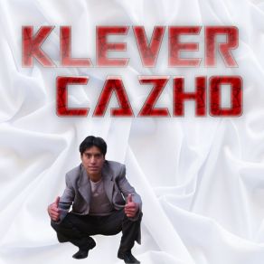 Download track Por Que Te Conocí Klever Cazho