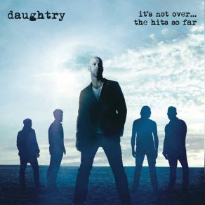 Download track What About Now Daughtry