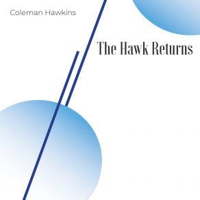 Download track I'll Follow My Secret Heart Coleman Hawkins