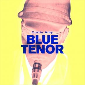 Download track 24 Hours Blues Curtis Amy