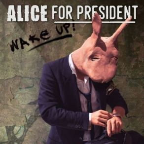 Download track I Choose Alice For President