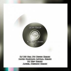 Download track Sea Of Clouds (DJ Ds Sea Nu Disco Remix) Jean Deep