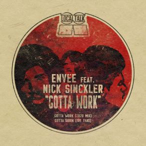 Download track Gotta Work (2020 Mix) Nick Sinckler