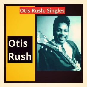 Download track My Love Will Never Die Otis Rush