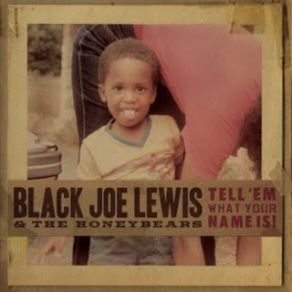 Download track Bobby Booshay Black Joe Lewis & The Honeybears