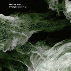 Download track Strange Freedom Melanie Massa