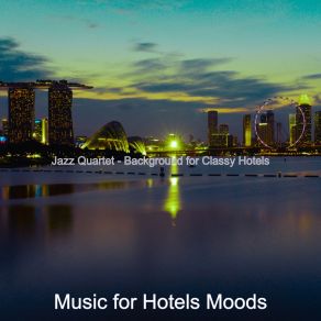 Download track Artistic Resorts Music For Hotels Moods