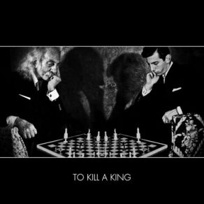 Download track World Of Joy (A List Of Things To Do) To Kill A King