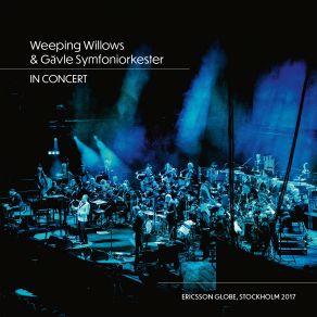 Download track (We're In) Different Places (Live) Weeping Willows, Gävle Symfoniorkester