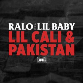 Download track Lil Cali & Pakistan Lil Baby