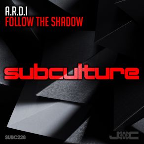 Download track Follow The Shadow (Extended Mix) A. R. D. I.