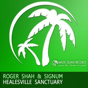 Download track Healesville Sanctuary (Signum Mix) Roger Shah, Signum