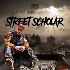 Download track Street Scholar Brandon Rose