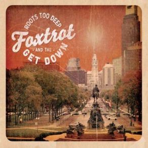 Download track If I Had It My Way Foxtrot And The Get Down