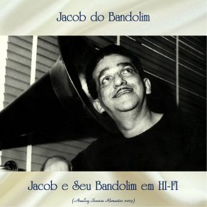 Download track Saudade Dela (Remastered 2019) Jacob Do Bandolim