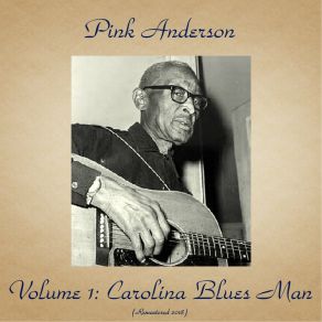 Download track Weeping Willow Blues (Remastered 2018) Pink Anderson