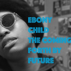 Download track The Weekend (Future Remix) Ebony Child