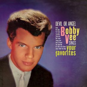 Download track Devil Or Angel (Remastered) Bobby Vee