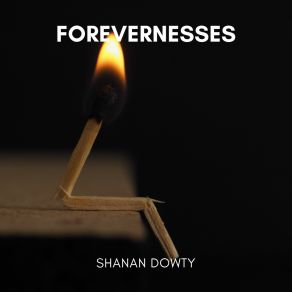 Download track Forevernesses Shanan Dowty