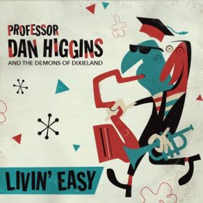 Download track Amazing Grace Professor Dan Higgins