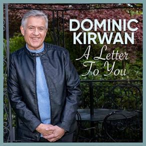 Download track Welcome To My World Dominic Kirwan