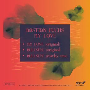 Download track Bullseye (Rawley Remix) Bastian FuchsBen Raleigh