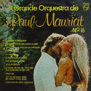 Download track Say Has Anybody Seen My Sweet Gypsy Rose Paul Mauriat