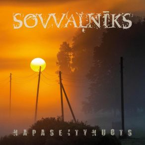 Download track Augšanceļūtīs (Veļteits Korma Kolna Bruolistei) Sovvaļnīks