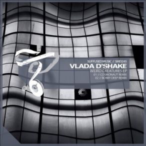 Download track Weird Creatures (Bobby Deep Remix) Vlada D'Shake