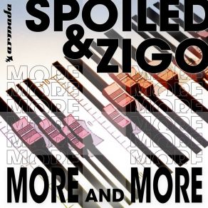 Download track More And More (Pants & Corset Homelands Extended Remix) Zigo