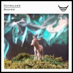 Download track Bodied Daywalker